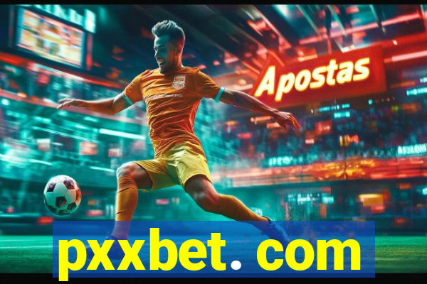 pxxbet. com